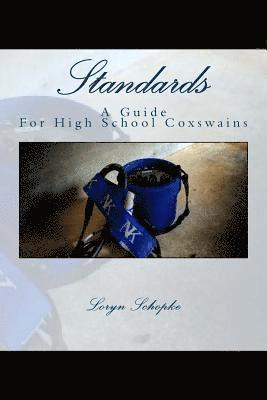 Standards: A Guide to High School Coxswains 1