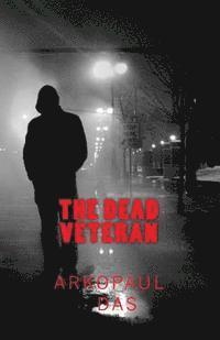 bokomslag The Dead Veteran: A Detective Smith Novel