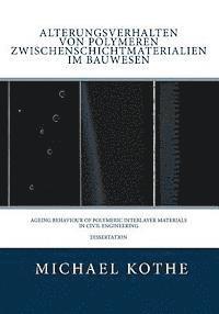 Alterungsverhalten von polymeren Zwischenschichtmaterialien im Bauwesen