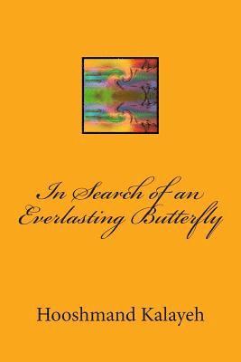 In Search of an Everlasting Butterfly 1