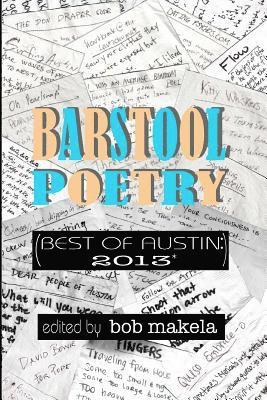 Barstool Poetry (Best of Austin: 2013*) 1