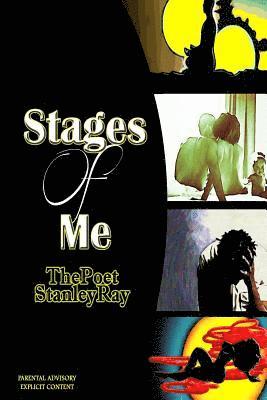 Thepoet Stanleyray, ThePoet StanleyRay - Stages Of Me, Häftad