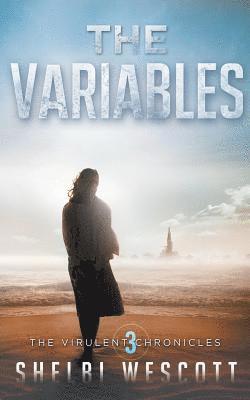 The Variables (Virulent: Book Three) 1