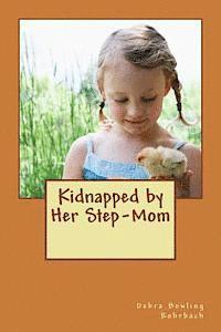 bokomslag Kidnapped by Her Step-Mom