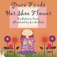 bokomslag Grace Finds Her Shoe Flower