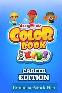 bokomslag Youngmindz Color Book For Kids: Career Edition: Coloring pages for responsible changes