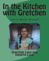 In the Kitchen with Gretchen 1