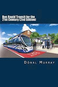 bokomslag Bus Rapid Transit for the 21st Century (2nd Edition)