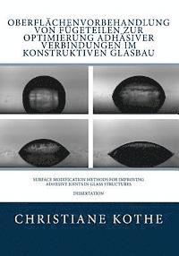 bokomslag Oberflächenvorbehandlung von Fügeteilen zur Optimierung adhäsiver Verbindungen im Konstruktiven Glasbau