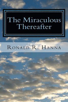 The Miraculous Thereafter 1