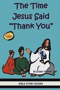 bokomslag The Time Jesus Said 'Thank You'
