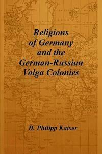 bokomslag Religions of Germany and the German-Russian Volga Colonies