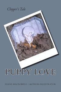 bokomslag Puppy Love: Chipper's Tale