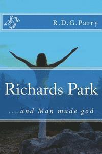 bokomslag Richards Park ... and Man made god