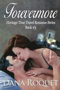 bokomslag Forevermore (Heritage Time Travel Romance Series, Book 3)