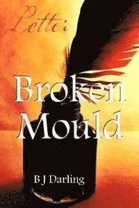 Broken Mould 1