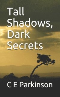 bokomslag Tall Shadows, Dark Secrets