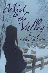 Kathy May Davies - Mist in the Valley, Häftad