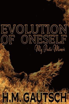 bokomslag Evolution of Oneself: My Poetic Memoir