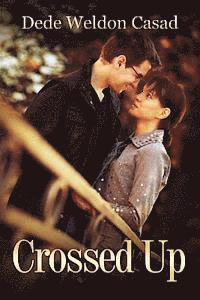 Dede Weldon Casad Ph. D. - Crossed Up, Häftad