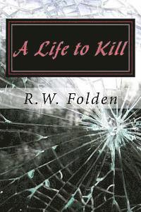 bokomslag A Life to Kill: A Novella