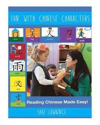 bokomslag Fun with Chinese characters: Empowering students with imagination to learn Chinese characters