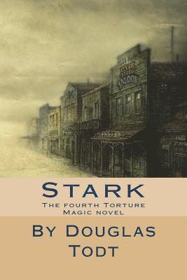 Stark: The fourth Torture Magic novel 1