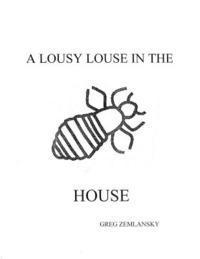 bokomslag A Lousy Louse In The House