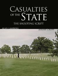 bokomslag Casualties of the State: The Shooting Script: Featuring Behind the Scenes with the Filmmakers