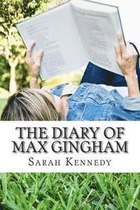 bokomslag The Diary of Max Gingham