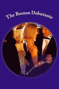 William Roach - The Boston Debutante, Häftad
