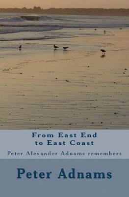 From East End to East Coast: Peter Alexander Adnams remembers 1