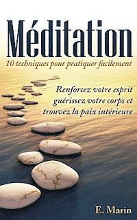 bokomslag Meditation: 10 Techniques pour Pratiquer Facilement