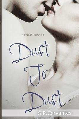 bokomslag Dust to Dust: A Broken Fairy Tale