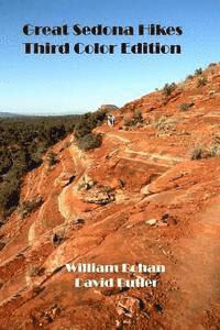 David Butler, William Bohan - Great Sedona Hikes Third Color Edition: The 26 Greatest Hikes in Sedona Arizona, Häftad