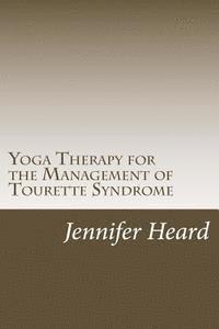 bokomslag Yoga Therapy for the Management of Tourette's Syndrome