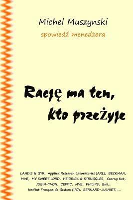 bokomslag Racje Ma Ten, Kto Przezyje: Survivors Are Right