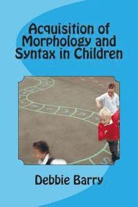 bokomslag Acquisition of Morphology and Syntax in Children