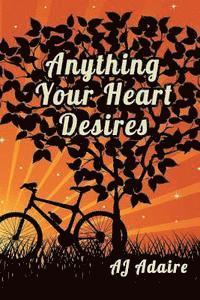 Anything Your Heart Desires 1