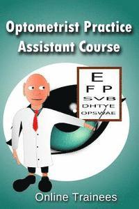 bokomslag Optometrist Practice Assistant Course