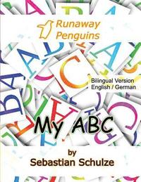 bokomslag My ABC - Bilingual: English / German: Learning the 26 letter alphabet, with pronounciation in English and German and cut out cards