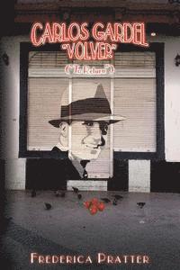 bokomslag Carlos Gardel- 'Volver' ('To Return')