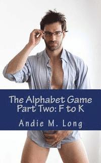 Andie M. Long - The Alphabet Game - Part Two: F to K, Häftad