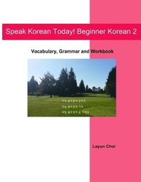 bokomslag Speak Korean Today! Beginner Korean 2