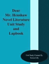 bokomslag Dear Mr. Henshaw Novel Literature Unit Study and Lapbook