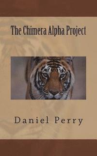 The Chimera Alpha Project