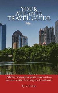 bokomslag Your Atlanta Travel Guide