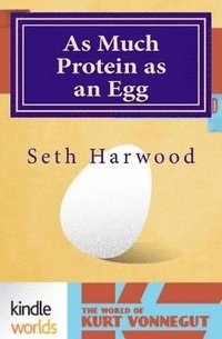 bokomslag As Much Protein as an Egg