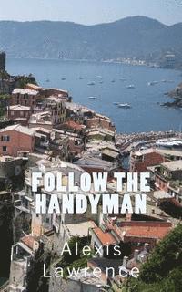 bokomslag Follow The Handyman