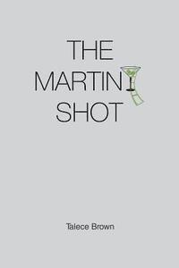 bokomslag The Martini Shot